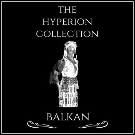 The Hyperion Collection Balkan