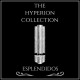 The Hyperion Collection Esplendidos